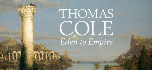 Thomas Cole: Eden To Empire