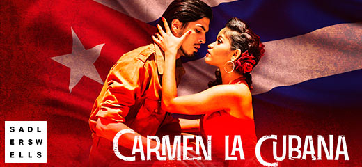 Carmen La Cubana - Sadler's Wells Theatre
