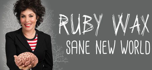 Ruby Wax: Sane New World