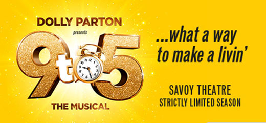 Dolly Parton Presents 9 To 5 The Musical + 2 Course Pre-Theatre Meal at Balthazar