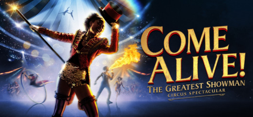 Come Alive! The Greatest Showman Circus Spectacular