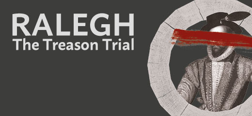 Ralegh: The Treason Trial