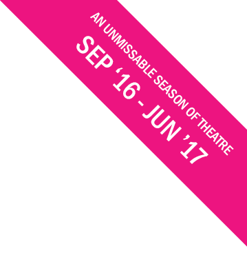An Unmissable Season of Theatre
